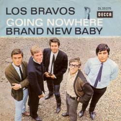 Los Bravos : Going Nowhere - Brand New Baby